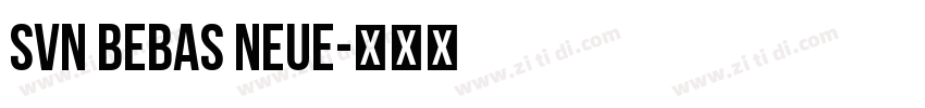 SVN Bebas Neue字体转换
